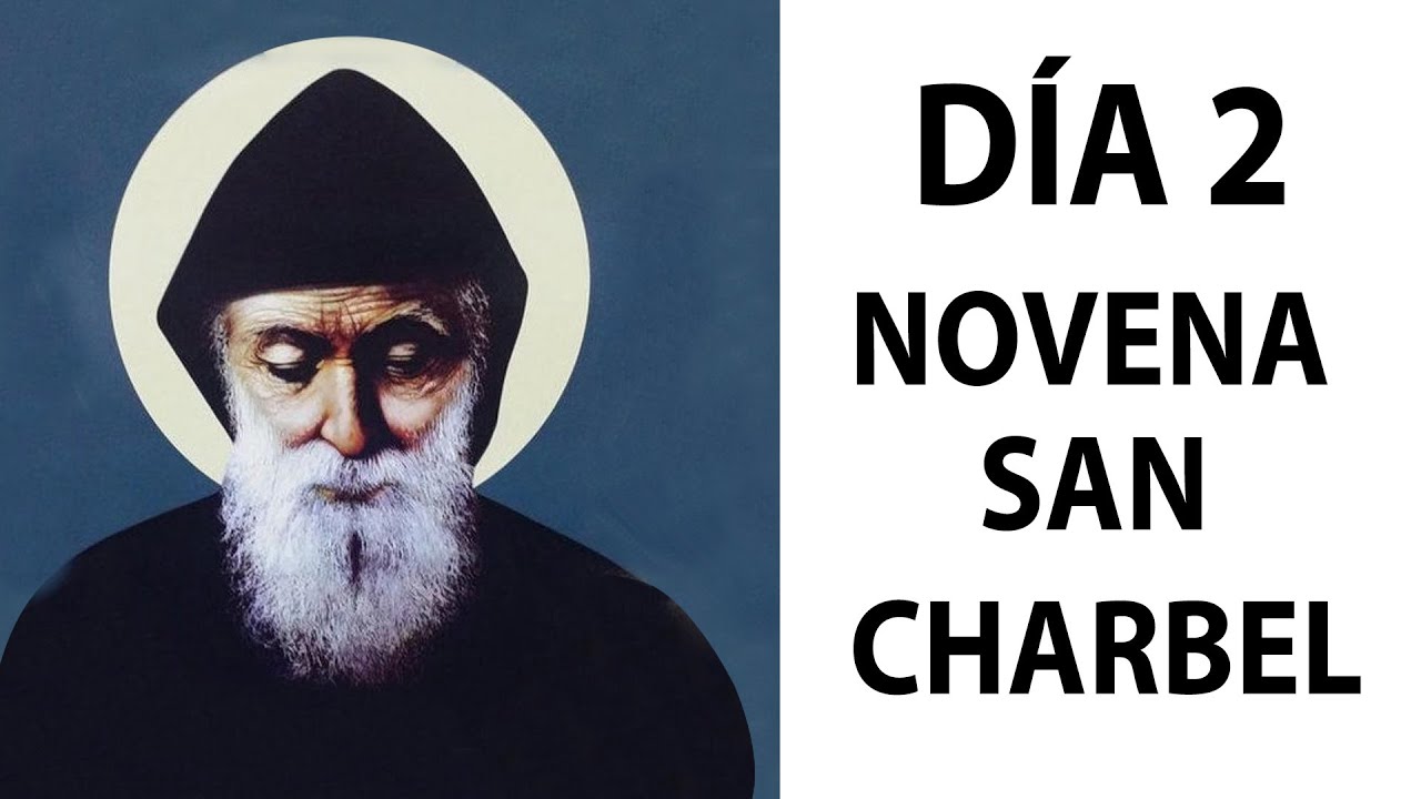 NOVENA a SAN CHARBEL Poderosa para CASOS URGENTES | Día 2 - YouTube