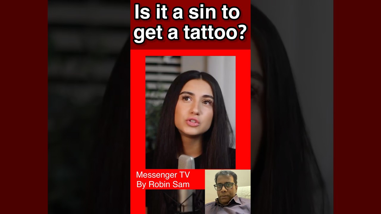 Is it a sin to get a tattoo? | Messenger TV | Robin Sam