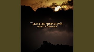 Ruthless (Original Theme Song)