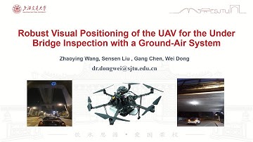Robust Visual Positioning of the UAV for the Under Bridge Inspection with a Ground Air System