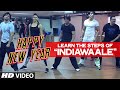 Gambar cover OFFICIAL: Learn 'India Waale' DANCE STEPS with Shahrukh Khan | Happy New Year