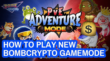 HOW TO PLAY THE ADVENTURE GAMEMODE IN BOMBCRYPTO & MAKE MORE MONEY! | BOMBCRYPTO TIPS & TRICKS HACKS