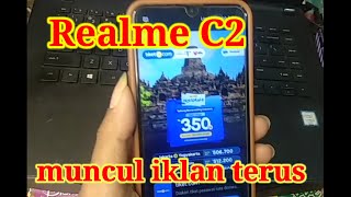 Realme C2 Selalu Muncul Iklan