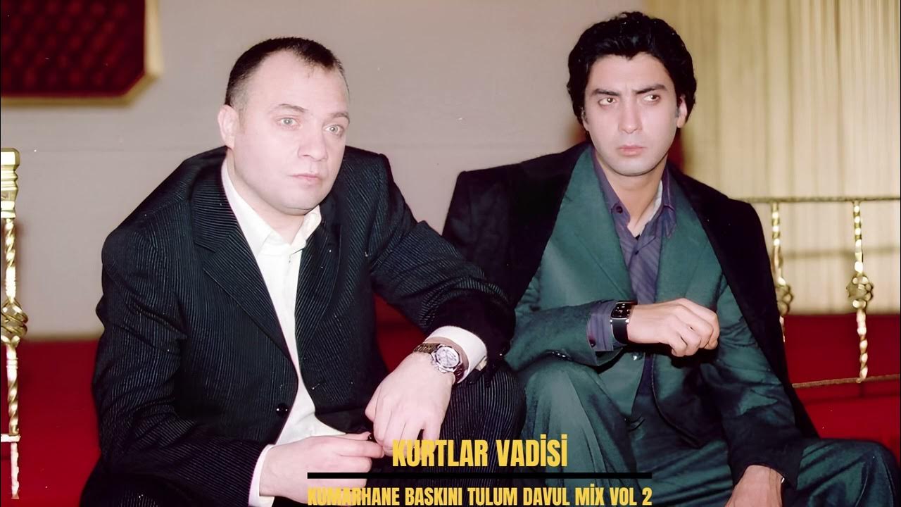 Kurtlar Vadisi - Kumarhane Baskını Tulum Davul Mix V2 Kurtlar Vadisi - Kumarhane Baskını Tulum Davul Mix V2