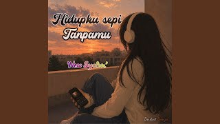 Hidupku Sepi Tanpamu // New Syclon