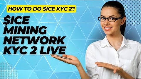 $ICE Network KYC 2 Update || How To Do ICE Network KYC