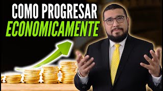 COMO PROGRESAR ECONOMICAMENTE