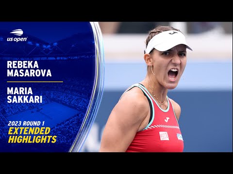 Rebeka masarova vs. Maria sakkari extended highlights | 2023 us open round 1