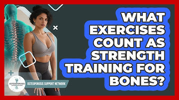 What Exercises Count As Strength Training For Bones?