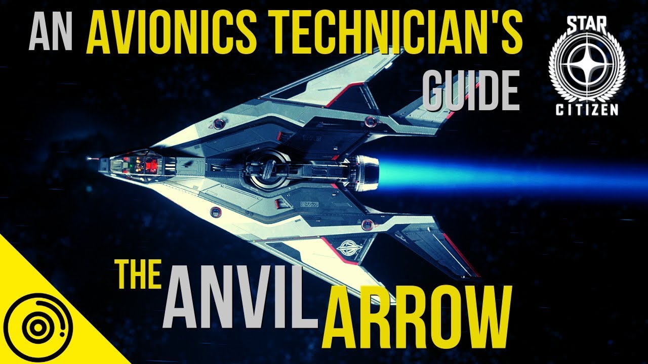 The Anvil Arrow | Star Citizen  | An Avionics Technician's Guide -  YouTube