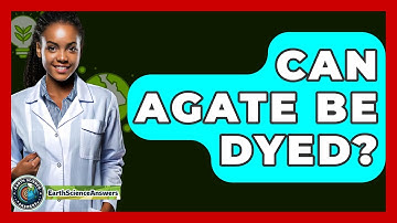 Can Agate Be Dyed? - Earth Science Answers