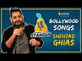 Bollywood songs  shehzad ghias  stand up comedy  nashpati prime