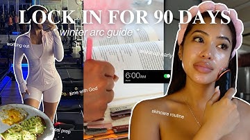COMPLETE WINTER ARC GUIDE // Change Your Life In 90 Days & LOCK IN (Full Routine & Tips/Advice)