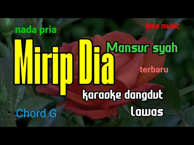 MIRIP DIA - MANSUR S - KARAOKE DANGDUT class=