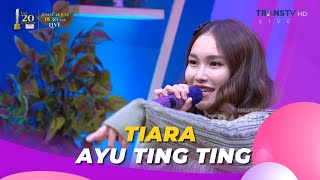 Tiara | Ayu Ting Ting | BROWNIS (28/7/23) L4
