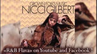 Nicci Gilbert -  14 It Is What It Is [2005 - Grown Folks Music]