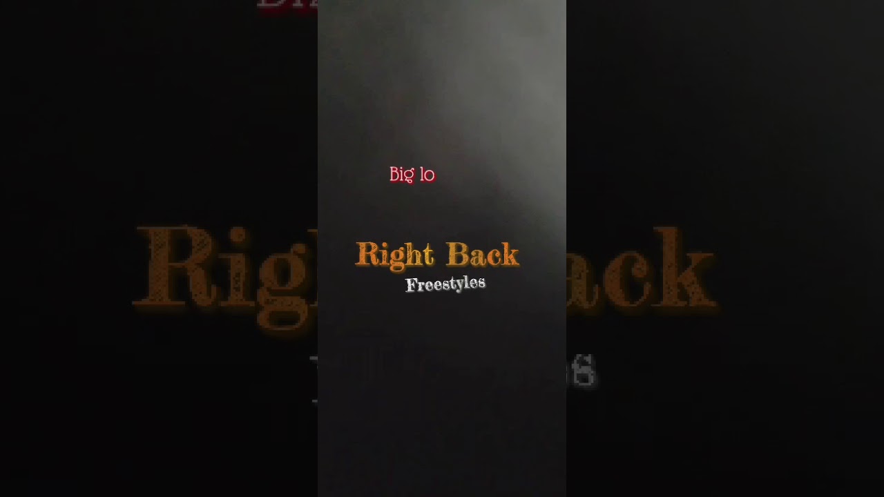 Assista a Big Lo x Right Back "Freestyle" (2021) no YouTube Assista a Big Lo x Right Back "Freestyle" (2021) no YouTube