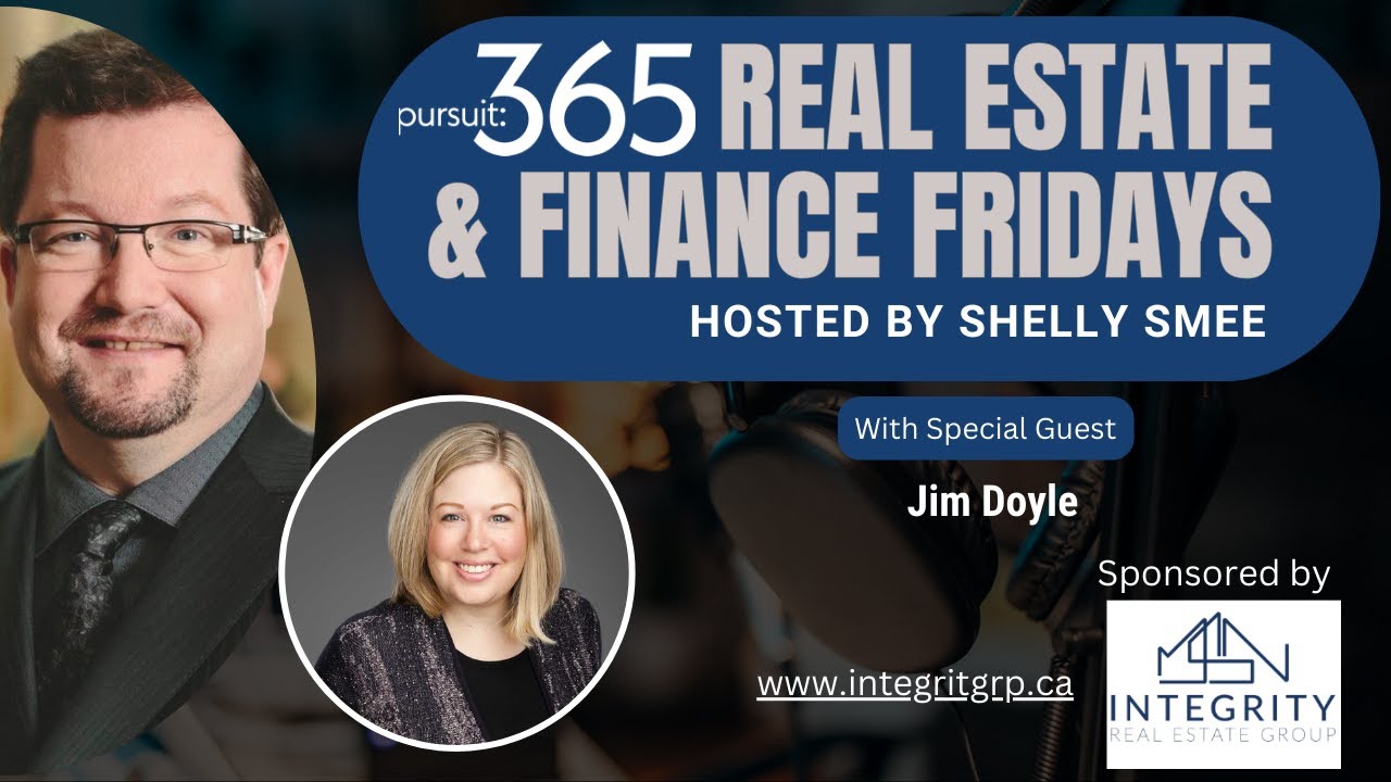 Real Estate and Finance Fridays Hosted by Shelly Smee with guest Jim Doyle. YouTube