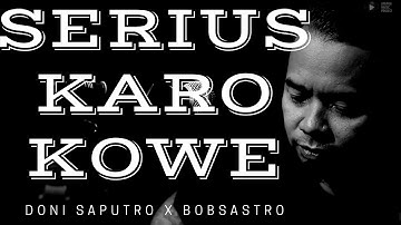 Serius Karo Kowe [Penak Konco] - Doni Saputro ft Bob Sastro