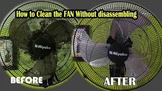 How To Clean A Fan Without Disassembling It Easy And Practical