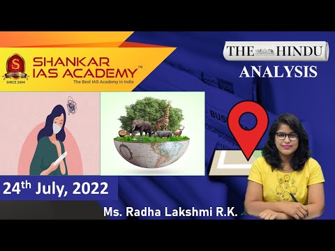 The Hindu Daily News Analysis || 24th July 2022 || UPSC Current Affairs || Prelims '22 & Mains '22