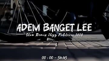 JJ Relaxing Vibes - Slow Remix Adem - Ikyy Pahlevii Full Album Barat Terbaru 2025🎶