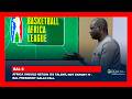 Africa should retain its talent, not export it - BAL President Gallo Fall