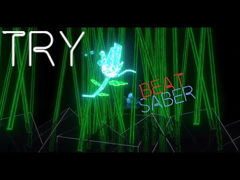 Beat Saber | Try - MitiS ft. RØRY