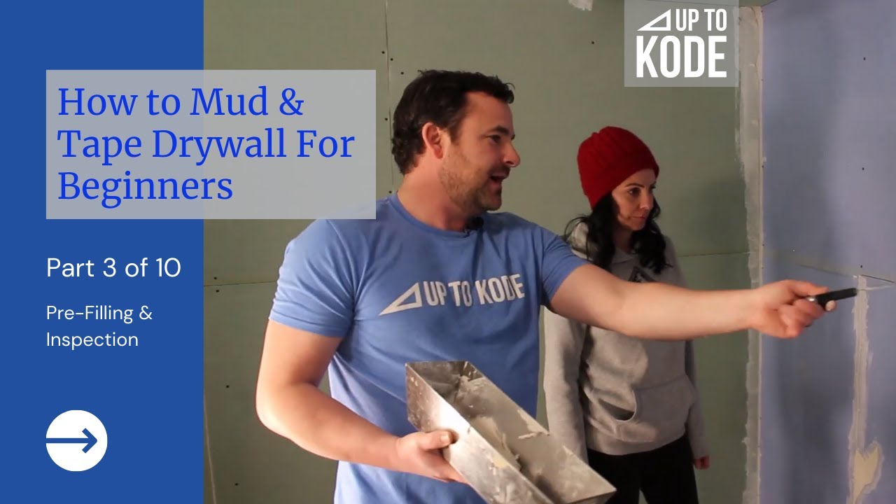 How to Mud & Tape Drywall (Part 3 of 10) - Pre-Filling & Inspection - YouTube