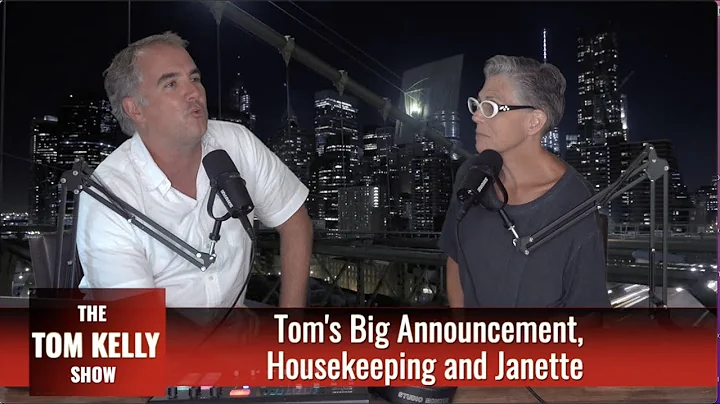 Tom's Big Announcement, Hamilton, and Janette!