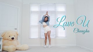 청하 (CHUNG HA) - Love U - Lisa Rhee Dance Cover