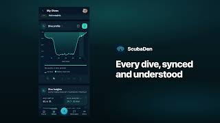 ScubaDen — Your dives. Understood.