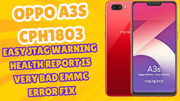 oppo a3s health report is very bad Fixed in easy jtag