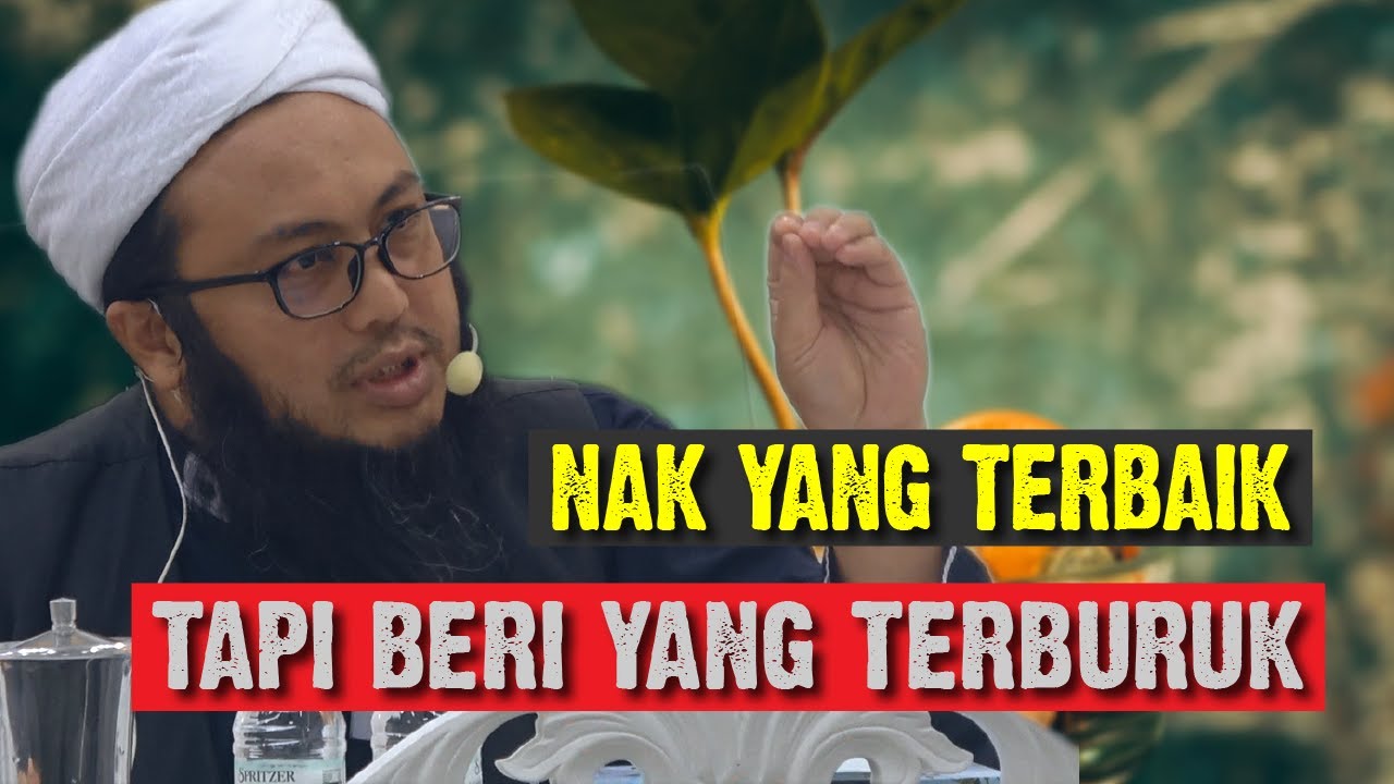 Nak Yang Terbaik Tapi Beri Yang Terburuk | Maulana Wan Tahir Al-Mazahiri ᴴᴰ