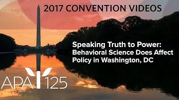 Speaking Truth to Power: Behavioral Science Does Affect Policy in Washington, DC