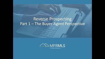 Reverse Prospecting in Matrix Part 1 The Buyer Agent Perspective