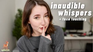 ASMR | Pure Inaudible Whispers + Gentle Face Touching