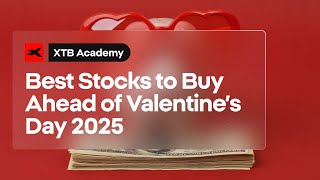 Best Stocks To Buy Ahead Of Valentines Day 2025