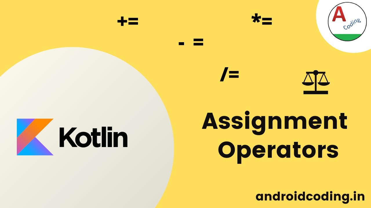 assignment operator kotlin