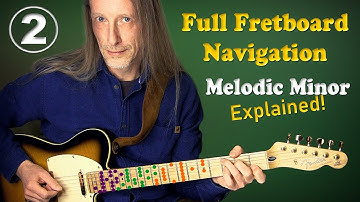 Melodic Minor Explained 🎸 Full Fretboard Navigation (Part 2 of 3 | GuitarNerdery 140)