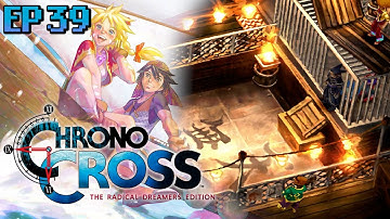 Grand Slam | Chrono Cross Radical Dreamers Edition | Ep39