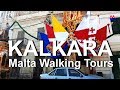 KALKARA - MALTA WALKING TOURS - From the City Gate to Esplora and back...