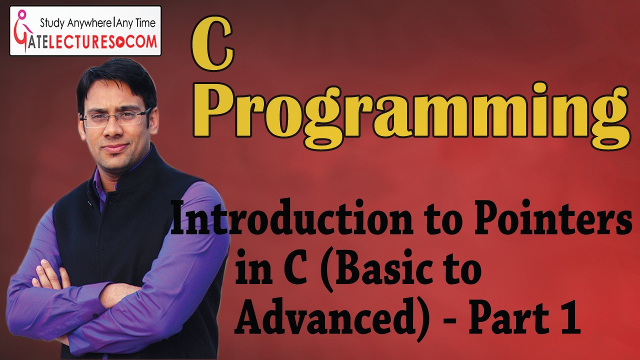 C Programming 09 Introduction to Pointers (Basic to Advanced) - Part 1 ...
