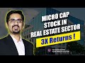 Micro cap stock real estate sector 3x returns