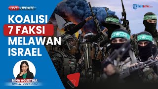 7 Faksi Pembebasan Palestina Termasuk Hamas Bentuk Koalisi Pasukan untuk Lawan Israel: All for All