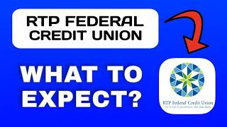 RTP Federal Credit Union App Overview - What to Expect?