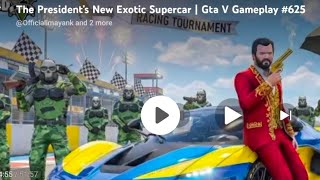 #gta5 : Tha president new exotic supercar / #gtav gameplay  Manu gaming 