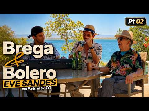 Brega & Bolero - EVE SANDES - Em Palmas/TO - Pt.02
