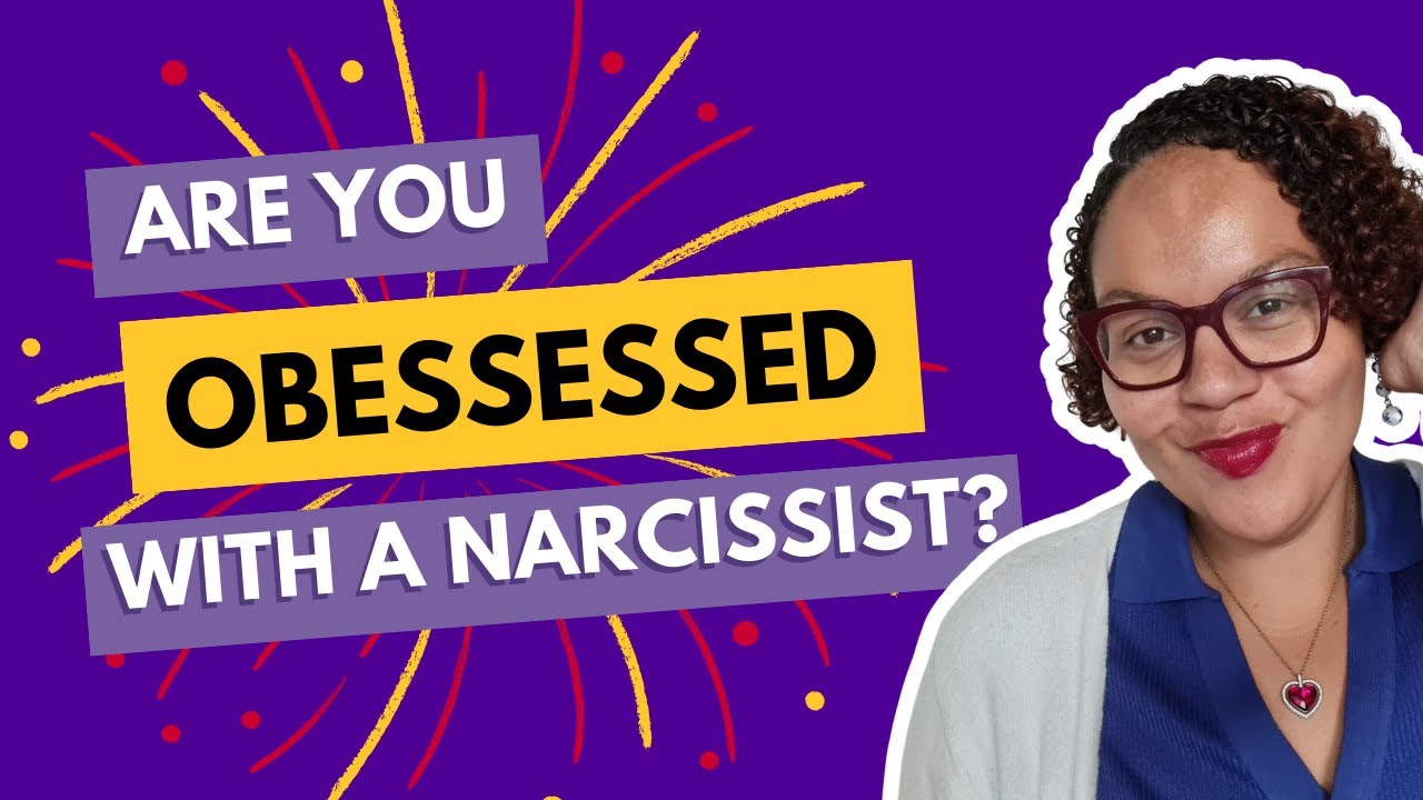 When narcissistic relationships make you obsessive — video thumbnail
