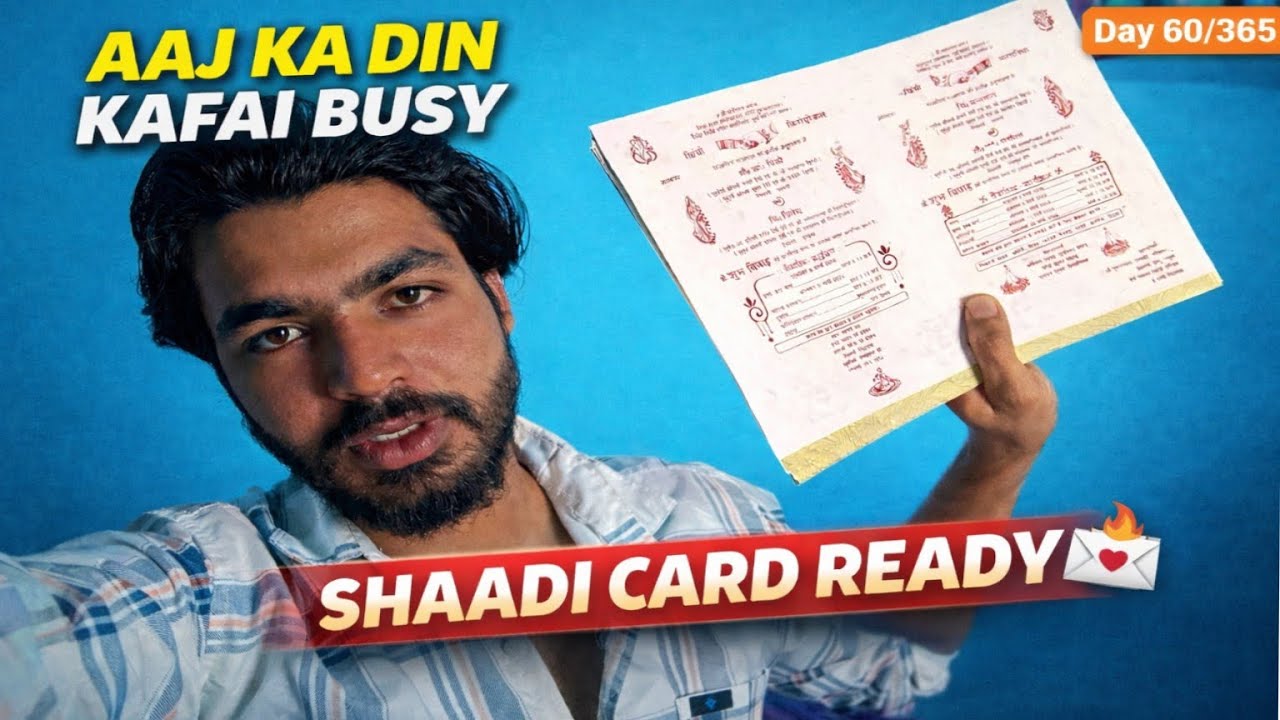 Shaadi Ki Taiyari Shuru 💍 | Cards Finally Ready | Day 60/365 Vlog